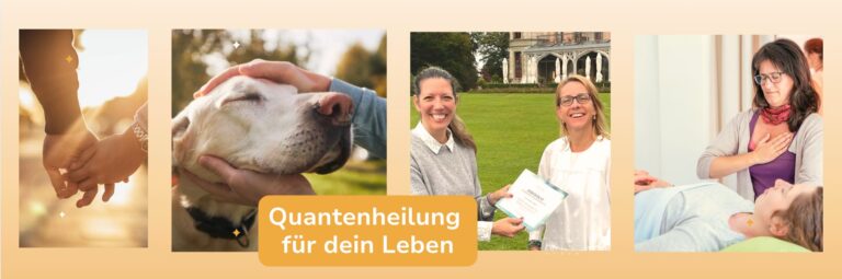 Quantenheilung für dein Leben